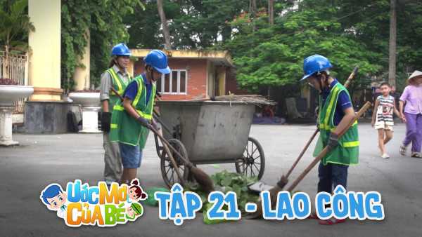 Ước mơ của bé - Lao công